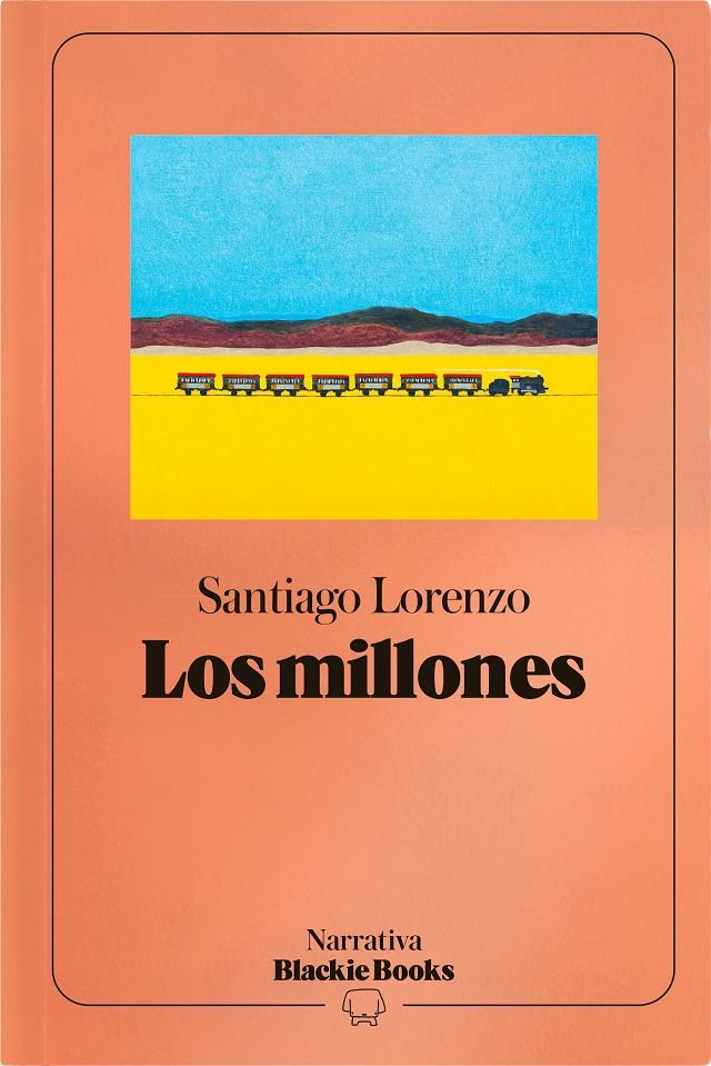 LOS MILLONES (COLECCIÓN NARRATIVA BLACKIE BOOKS) | 9791388154966 | LORENZO, SANTIAGO | Llibreria La Font de Mimir - Llibreria online Barcelona - Comprar llibres català i castellà