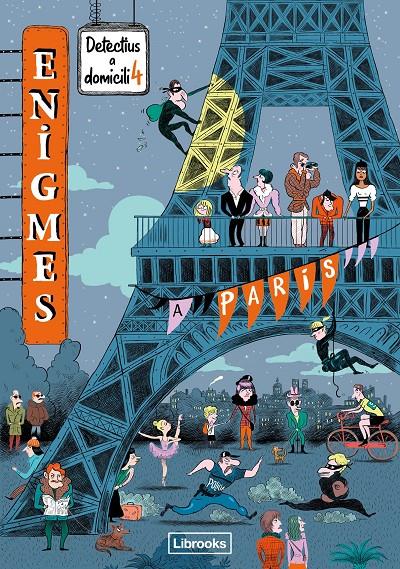 ENIGMES. DETECTIUS A DOMICILI 4. A PARÍS | 9788412460759 | MARTIN, PAUL | Llibreria La Font de Mimir - Llibreria online Barcelona - Comprar llibres català i castellà