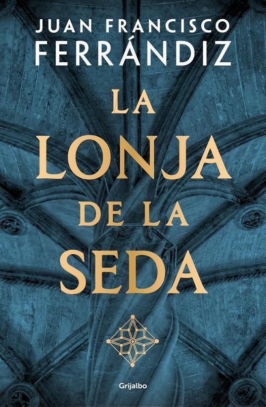 LA LONJA DE LA SEDA | 9788425371684 | FERRÁNDIZ, JUAN FRANCISCO | Llibreria La Font de Mimir - Llibreria online Barcelona - Comprar llibres català i castellà