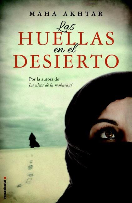 HUELLAS EN EL DESIERTO LAS | 9788499187488 | AKHTAR MAHA | Llibreria La Font de Mimir - Llibreria online Barcelona - Comprar llibres català i castellà