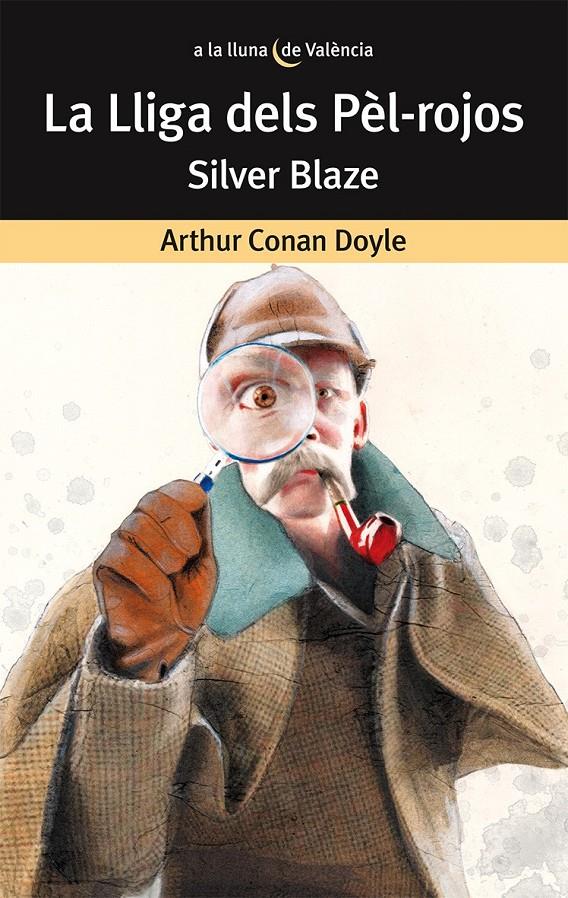 LA LLIGA DELS PÈL-ROJOS SILVER BLAZE | 9788490264027 | ARTHUR CONAN DOYLE | Llibreria La Font de Mimir - Llibreria online Barcelona - Comprar llibres català i castellà