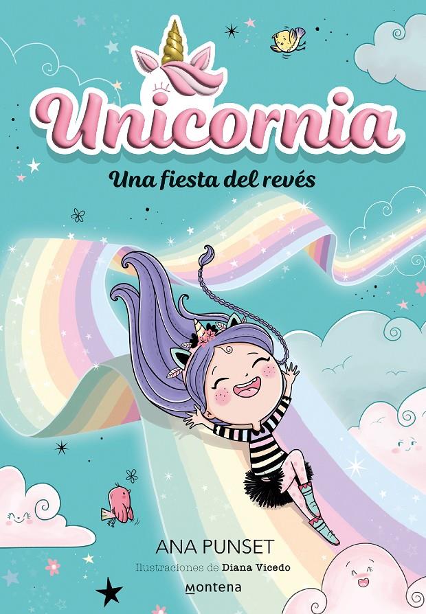 UNICORNIA 2 - UNA FIESTA DEL REVÉS | 9788418798726 | PUNSET, ANA | Llibreria La Font de Mimir - Llibreria online Barcelona - Comprar llibres català i castellà