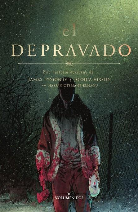 EL DEPRAVADO 02 | 9788467979848 | JAMES TYNION IV/JOSHUA HIXON | Llibreria La Font de Mimir - Llibreria online Barcelona - Comprar llibres català i castellà