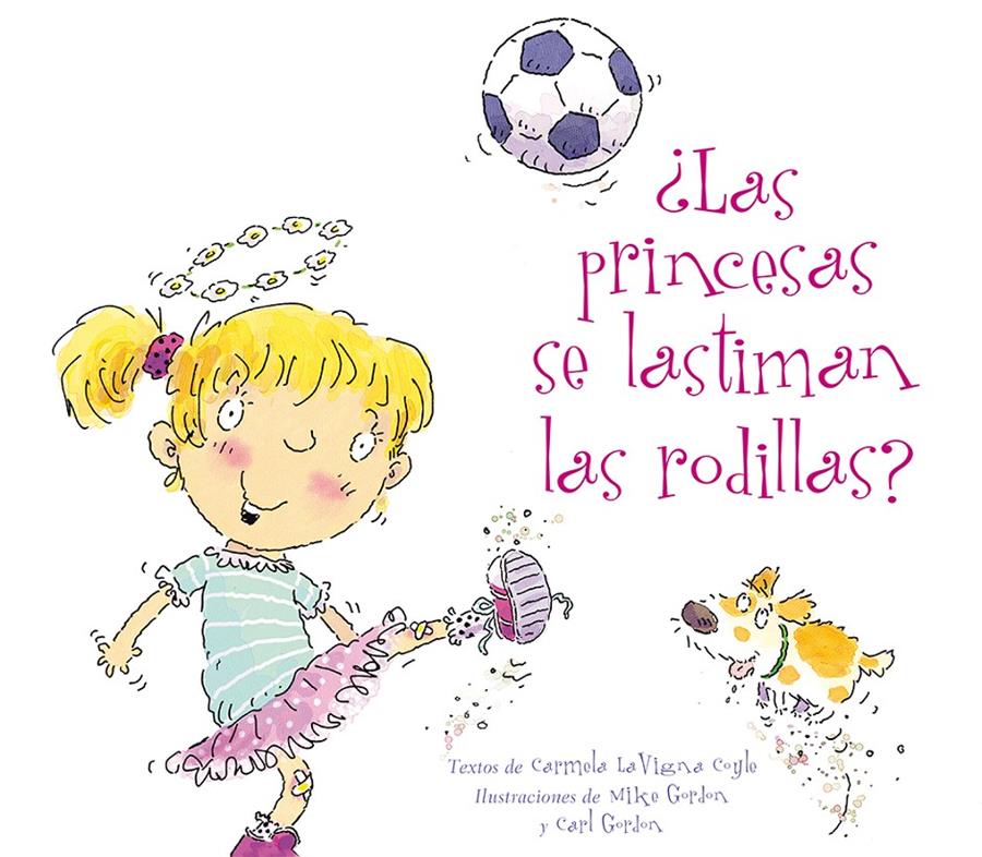 ¿LAS PRINCESAS SE LASTIMAN LAS RODILLAS? | 9788494154942 | COYLE, CARMELA LAVIGNA | Llibreria La Font de Mimir - Llibreria online Barcelona - Comprar llibres català i castellà