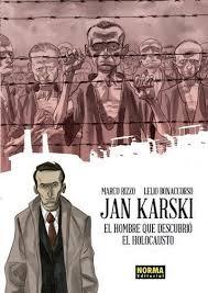 JAN KARSKI. EL HOMBRE QUE DESCUBRIÓ EL HOLOCAUSTO | 9788467920413 | RIZZO, MARCO/ BONACORSSO, LELIO | Llibreria La Font de Mimir - Llibreria online Barcelona - Comprar llibres català i castellà