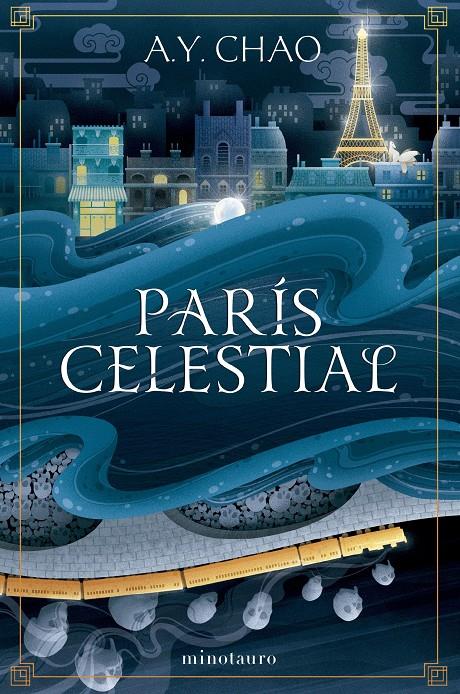 PARÍS CELESTIAL | 9788445019610 | CHAO, A.Y. | Llibreria La Font de Mimir - Llibreria online Barcelona - Comprar llibres català i castellà