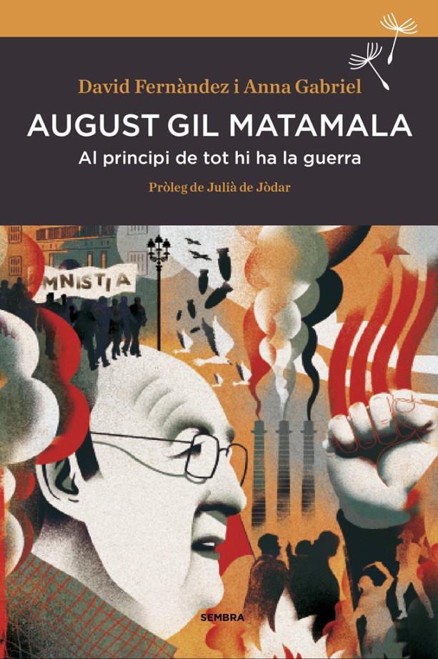 AUGUST GIL MATAMALA | 9788416698165 | FERNÀNDEZ, DAVID/GABRIEL SABATÉ, ANNA | Llibreria La Font de Mimir - Llibreria online Barcelona - Comprar llibres català i castellà