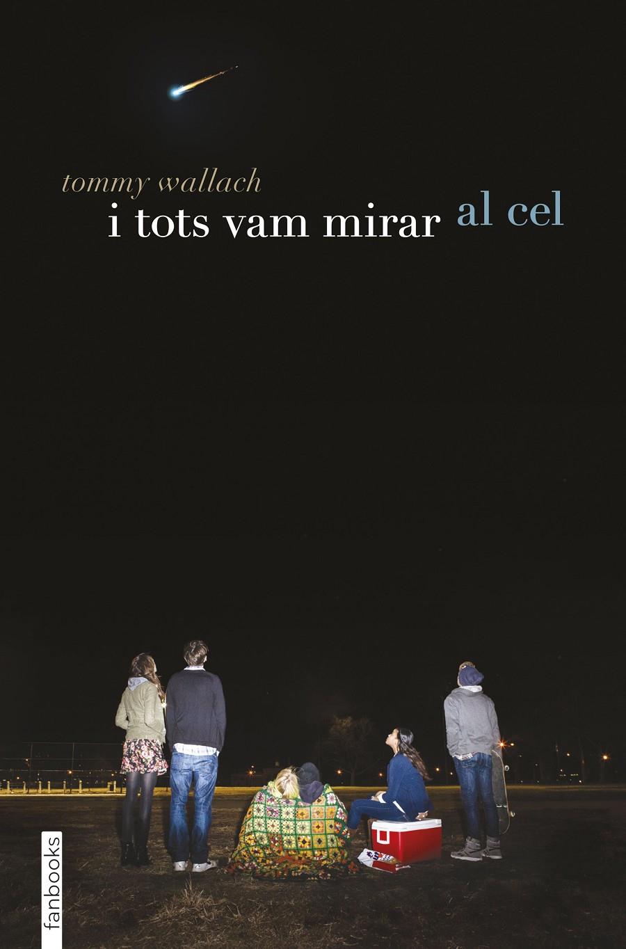 I TOTS VAM MIRAR AL CEL | 9788416297887 | TOMMY WALLACH | Llibreria La Font de Mimir - Llibreria online Barcelona - Comprar llibres català i castellà