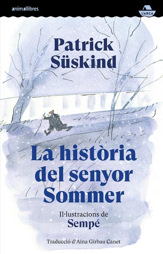 LA HISTÒRIA DEL SENYOR SOMMER | 9791387847586 | SÜSKIND, PATRICK/SEMPÉ, JEAN-JACQUES | Llibreria La Font de Mimir - Llibreria online Barcelona - Comprar llibres català i castellà