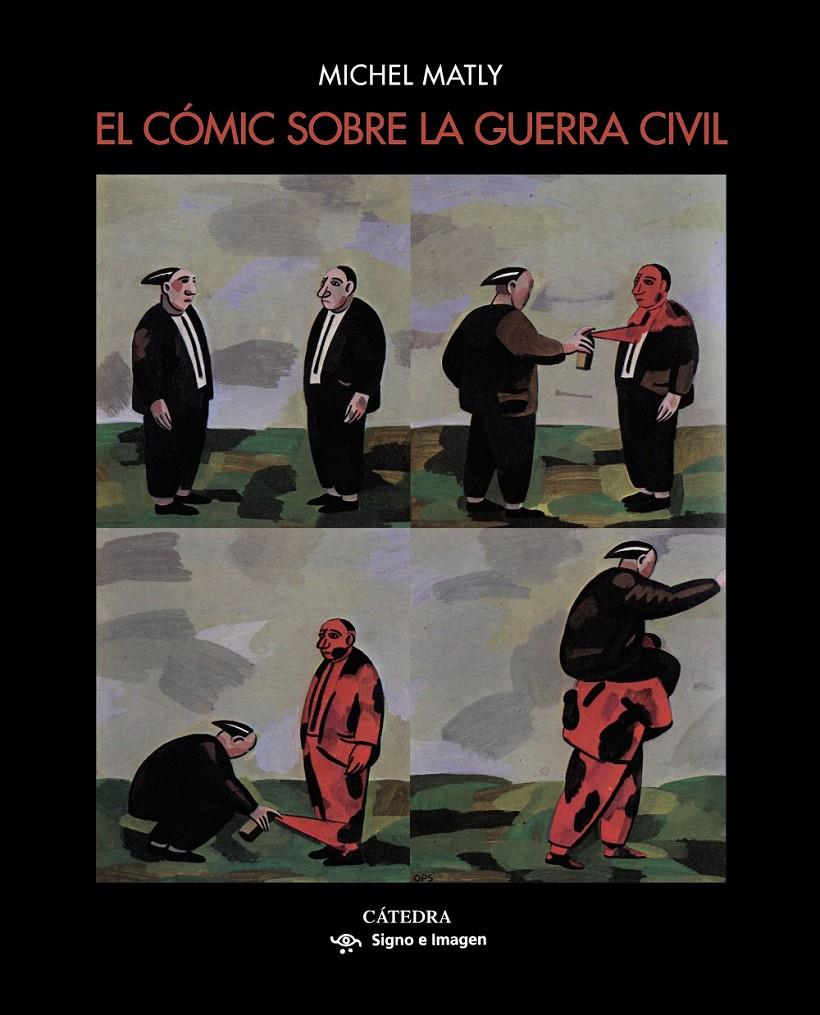 EL CÓMIC SOBRE LA GUERRA CIVIL | 9788437638829 | MATLY, MICHEL | Llibreria La Font de Mimir - Llibreria online Barcelona - Comprar llibres català i castellà