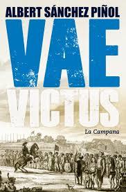 VAE VICTUS | 9788416457274 | SÁNCHEZ PIÑOL, ALBERT | Llibreria La Font de Mimir - Llibreria online Barcelona - Comprar llibres català i castellà