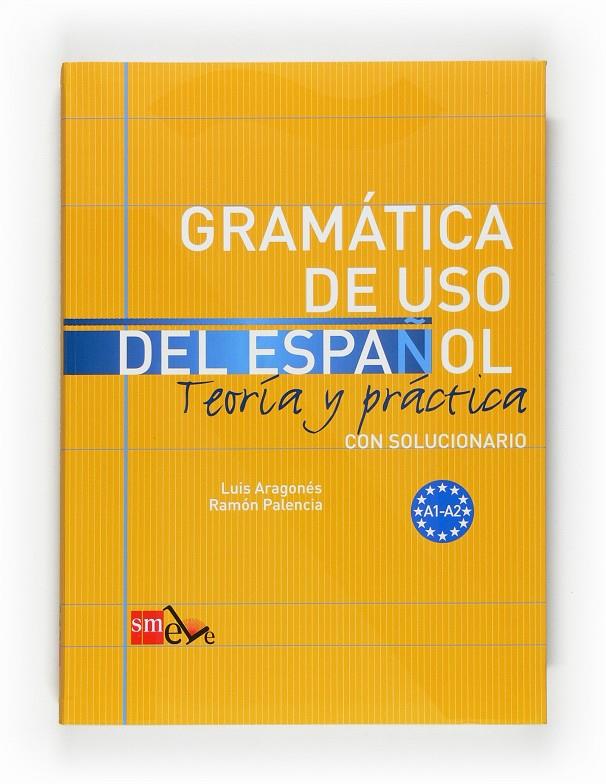 GRAMATICA DE USO DEL ESPAÑOL NIVEL A 09 | 9788467521078 | ARAGONÉS FERNÁNDEZ, LUIS/PALENCIA DEL BURGO, RAMÓN | Llibreria La Font de Mimir - Llibreria online Barcelona - Comprar llibres català i castellà