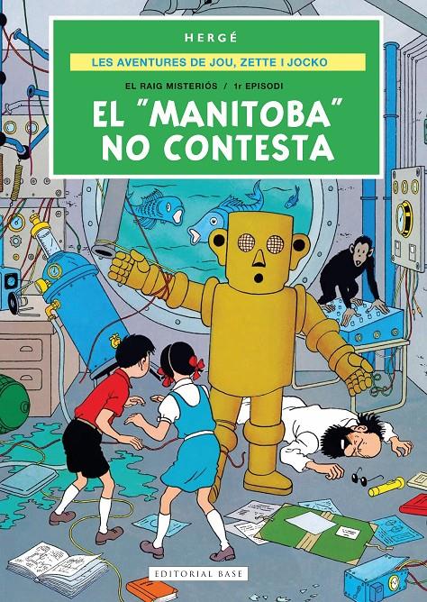 LES AVENTURES DE JOE, ZETTE I JOCKO 3. EL "MANITOBA" NO CONTESTA | 9791387728724 | REMI "HERGÉ", GEORGES | Llibreria La Font de Mimir - Llibreria online Barcelona - Comprar llibres català i castellà