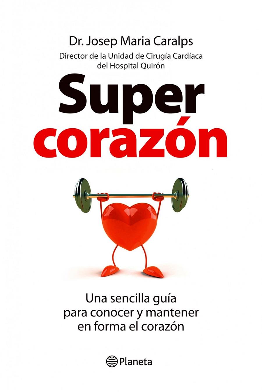 SUPERCORAZON | 9788408099857 | JOSEP MARIA CARALPS | Llibreria La Font de Mimir - Llibreria online Barcelona - Comprar llibres català i castellà