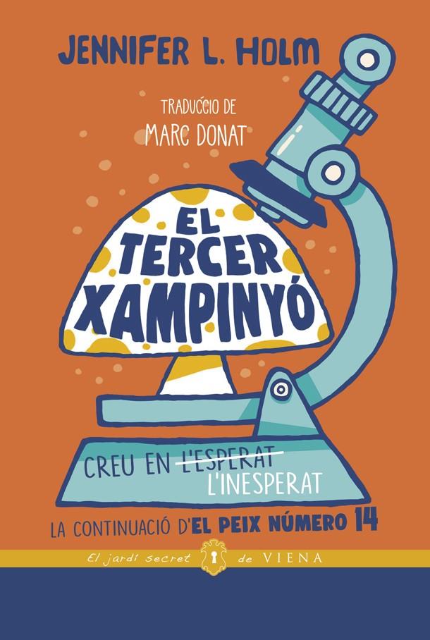 EL TERCER XAMPINYÓ | 9788418908255 | HOLM, JENNIFER L. | Llibreria La Font de Mimir - Llibreria online Barcelona - Comprar llibres català i castellà