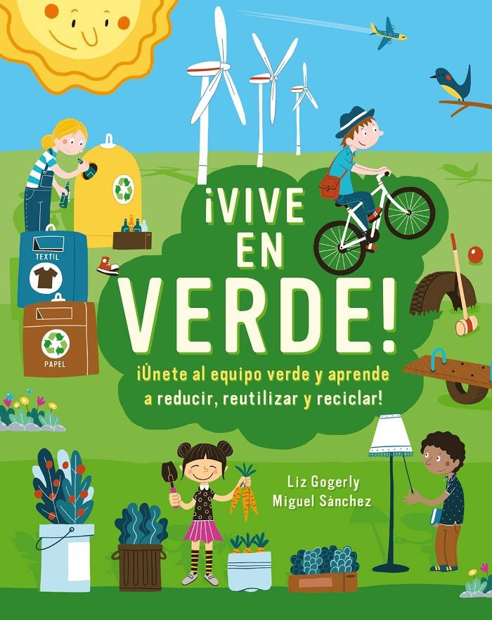 ¡VIVE EN VERDE! | 9788499796666 | GOGERLY, LIZ | Llibreria La Font de Mimir - Llibreria online Barcelona - Comprar llibres català i castellà