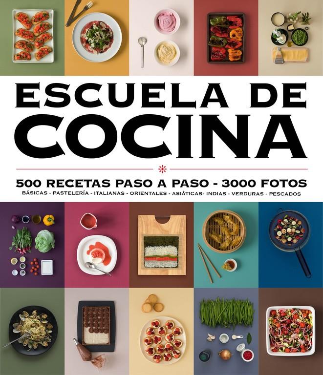 ESCUELA DE COCINA (EDICIÓN ACTUALIZADA) (ESCUELA DE COCINA) | 9788416220724 | VARIOS AUTORES | Llibreria La Font de Mimir - Llibreria online Barcelona - Comprar llibres català i castellà