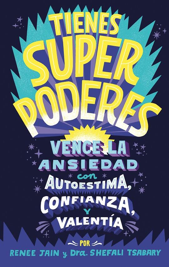 TIENES SUPERPODERES | 9788418054426 | JAIN, RENEE/TSABARY, DRA. SHEFALI | Llibreria La Font de Mimir - Llibreria online Barcelona - Comprar llibres català i castellà