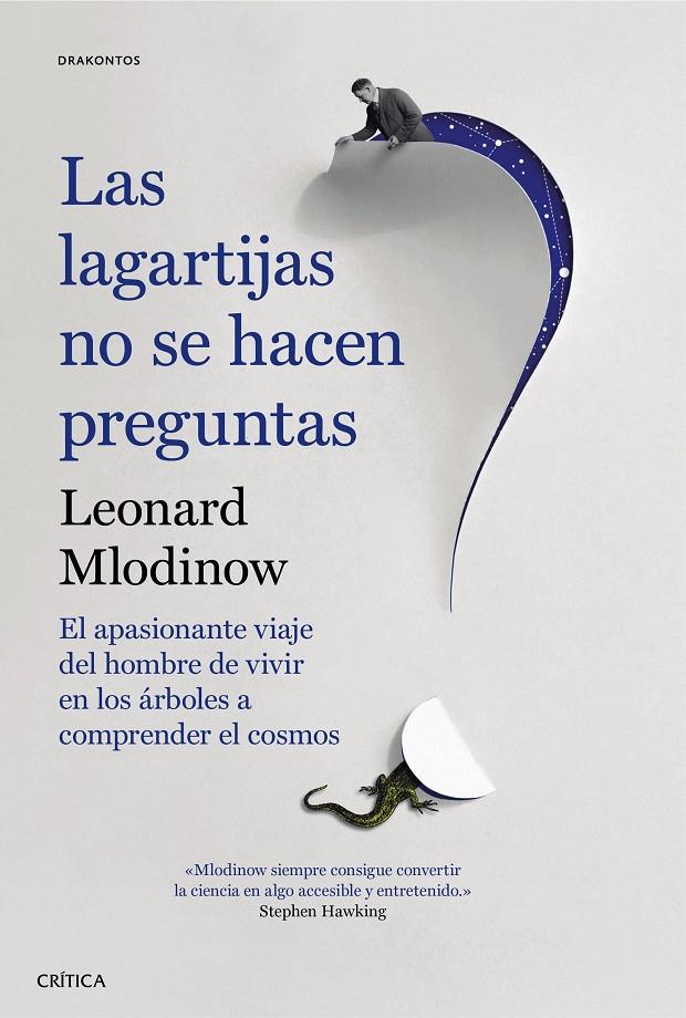 LAS LAGARTIJAS NO SE HACEN PREGUNTAS | 9788491990208 | MLODINOW, LEONARD | Llibreria La Font de Mimir - Llibreria online Barcelona - Comprar llibres català i castellà