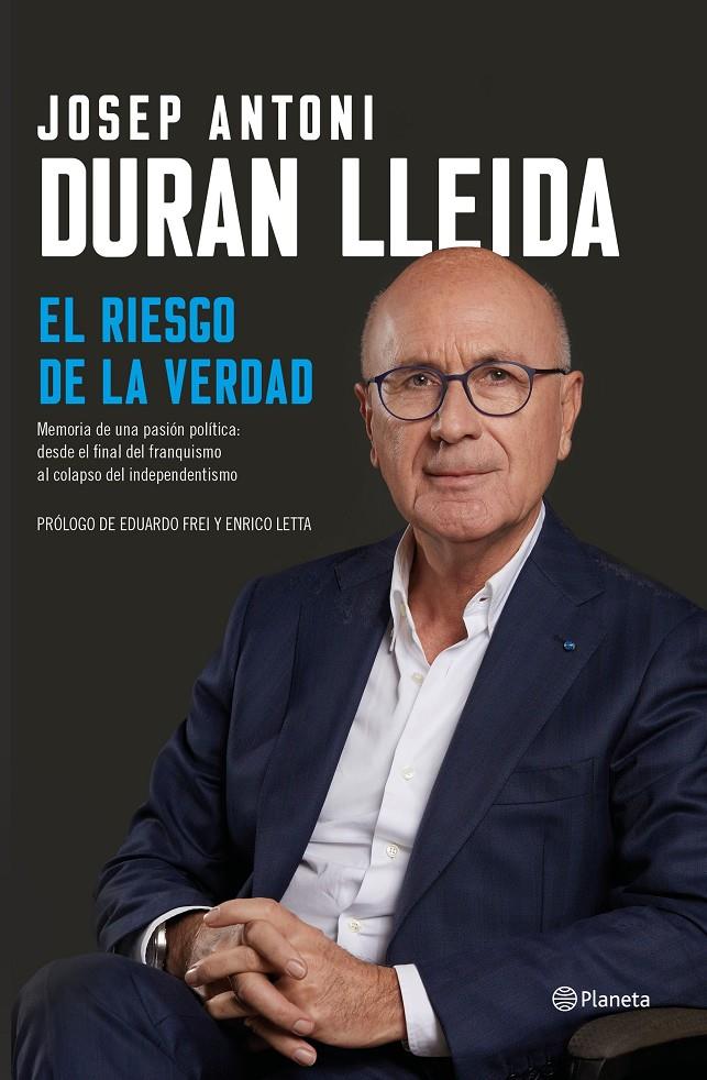 EL RIESGO DE LA VERDAD | 9788408206897 | JOSEP ANTONI DURAN LLEIDA | Llibreria La Font de Mimir - Llibreria online Barcelona - Comprar llibres català i castellà