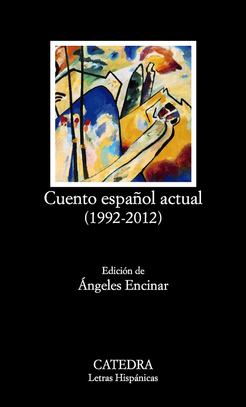 CUENTO ESPAÑOL ACTUAL (1992-2012) | 9788437632209 | VARIOS AUTORES | Llibreria La Font de Mimir - Llibreria online Barcelona - Comprar llibres català i castellà