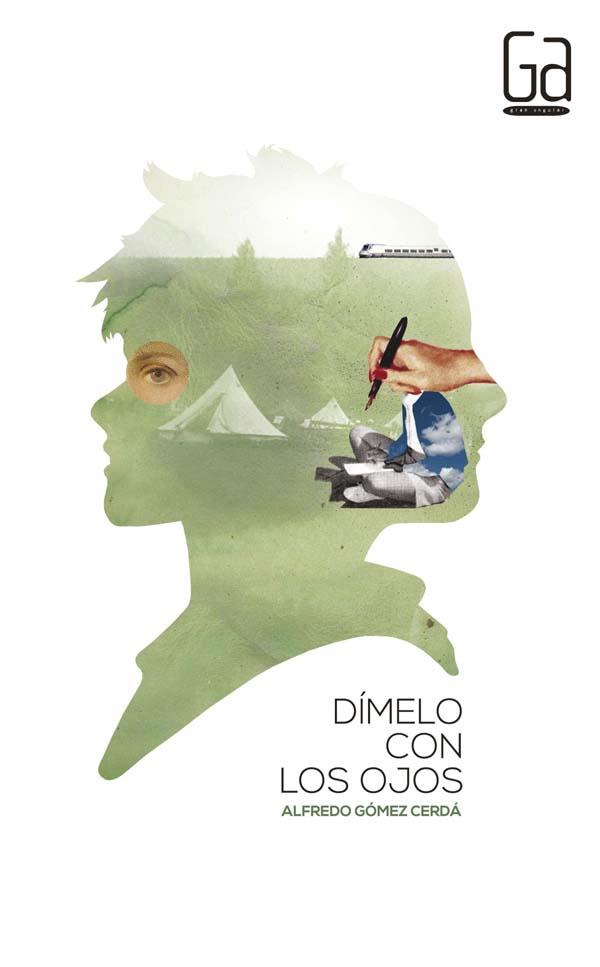 GA.308 DIMELO CON LOS OJOS | 9788467574111 | GÓMEZ CERDÁ, ALFREDO | Llibreria La Font de Mimir - Llibreria online Barcelona - Comprar llibres català i castellà