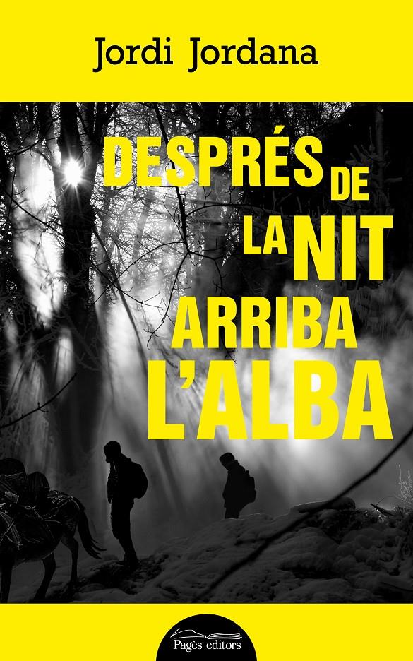 DESPRÉS DE LA NIT ARRIBA L'ALBA | 9788413032924 | JORDANA VIDAL, JORDI | Llibreria La Font de Mimir - Llibreria online Barcelona - Comprar llibres català i castellà