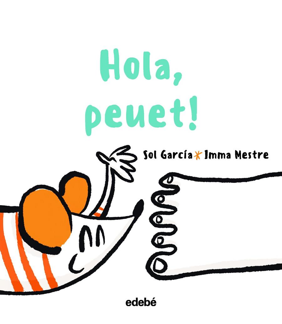 HOLA, PEUET! | 9788468363400 | GARCÍA PRATS, SOLEDAD | Llibreria La Font de Mimir - Llibreria online Barcelona - Comprar llibres català i castellà