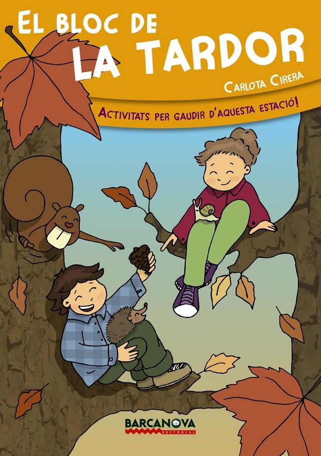 EL BLOC DE LA TARDOR | 9788448934002 | CIRERA, CARLOTA | Llibreria La Font de Mimir - Llibreria online Barcelona - Comprar llibres català i castellà