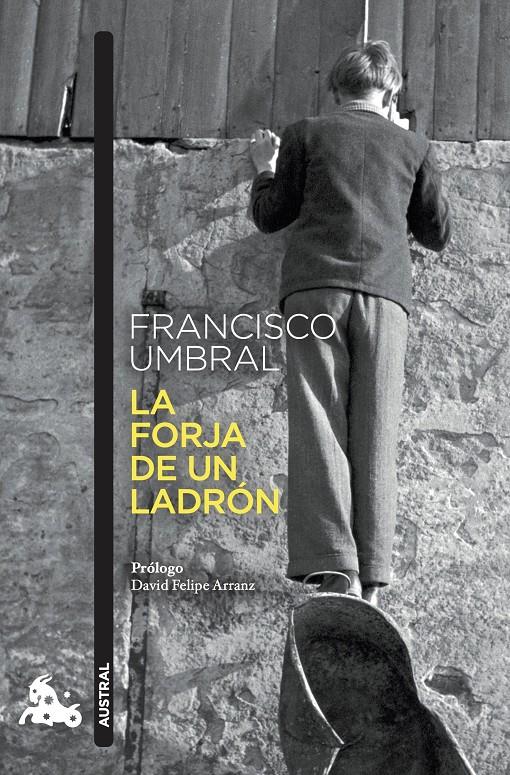 LA FORJA DE UN LADRÓN | 9788408273929 | UMBRAL, FRANCISCO | Llibreria La Font de Mimir - Llibreria online Barcelona - Comprar llibres català i castellà