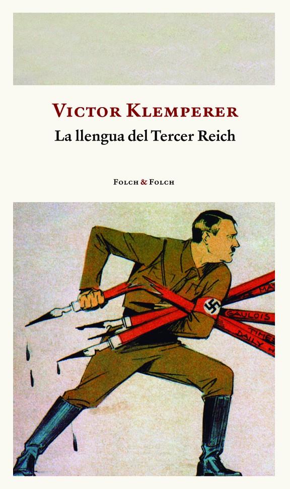 LA LLENGUA DEL TERCER REICH | 9788419563286 | KLEMPERER, VICTOR | Llibreria La Font de Mimir - Llibreria online Barcelona - Comprar llibres català i castellà