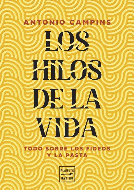LOS HILOS DE LA VIDA | 9788408315599 | CAMPINS CHALER, ANTONIO | Llibreria La Font de Mimir - Llibreria online Barcelona - Comprar llibres català i castellà