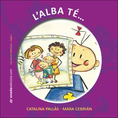 L'ALBA TÉ... | 9788496623798 | PALLÀS PICÓ, CATALINA/CEBRIÁN BENEYTO, MARI AMPARO | Llibreria La Font de Mimir - Llibreria online Barcelona - Comprar llibres català i castellà