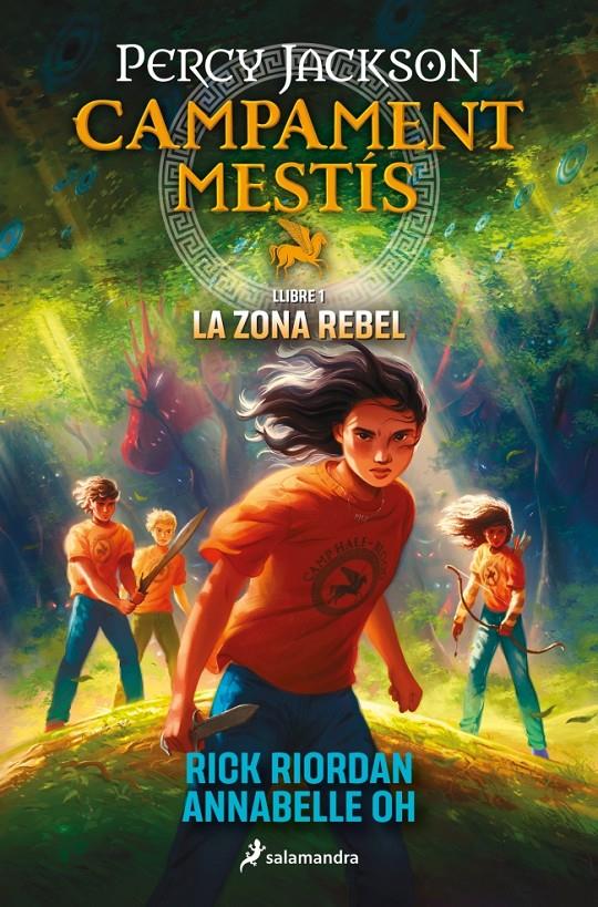 CAMPAMENT MESTÍS 1 - LA ZONA REBEL | 9788419868473 | RIORDAN, RICK/OH, ANNABELLE | Llibreria La Font de Mimir - Llibreria online Barcelona - Comprar llibres català i castellà