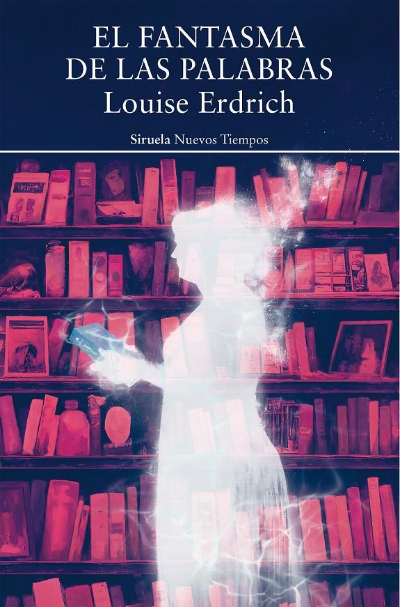 EL FANTASMA DE LAS PALABRAS | 9788419419118 | ERDRICH, LOUISE | Llibreria La Font de Mimir - Llibreria online Barcelona - Comprar llibres català i castellà