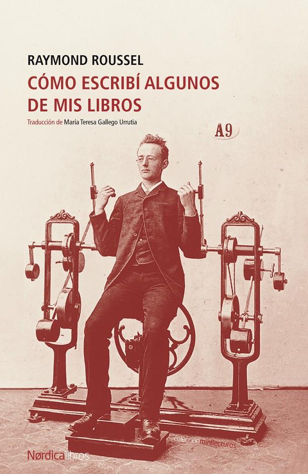 CÓMO ESCRIBÍ ALGUNOS DE MIS LIBROS | 9788419320025 | ROUSSEL, RAYMOND | Llibreria La Font de Mimir - Llibreria online Barcelona - Comprar llibres català i castellà