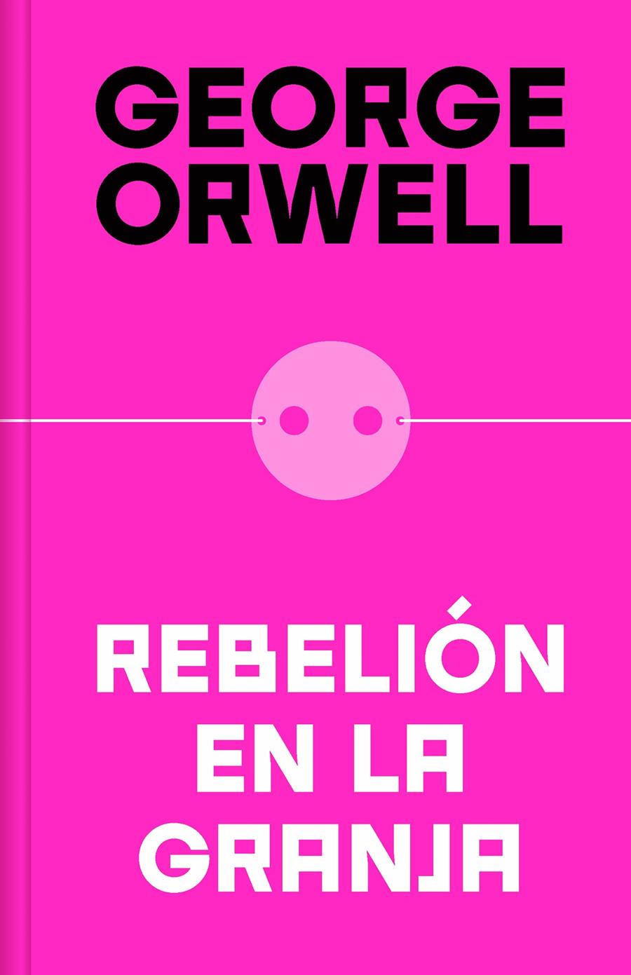 REBELIÓN EN LA GRANJA (EDICIÓN DEFINITIVA AVALADA POR THE ORWELL ESTATE) | 9788466362344 | ORWELL, GEORGE | Llibreria La Font de Mimir - Llibreria online Barcelona - Comprar llibres català i castellà