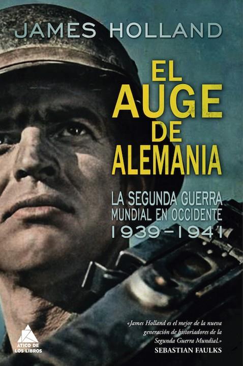 EL AUGE DE ALEMANIA | 9788416222629 | HOLLAND, JAMES | Llibreria La Font de Mimir - Llibreria online Barcelona - Comprar llibres català i castellà