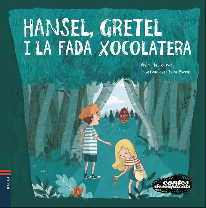 HANSEL, GRETEL I LA FADA XOCOLATERA | 9788447932658 | VIVIM DEL CUENTU | Llibreria La Font de Mimir - Llibreria online Barcelona - Comprar llibres català i castellà