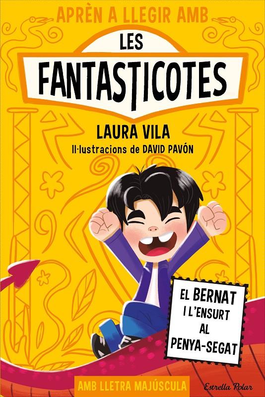 APRÈN A LLEGIR AMB LES FANTASTICOTES 14. EL BERNAT I L'ENSURT AL PENYA-SEGAT | 9791387903190 | LAURA VILA | Llibreria La Font de Mimir - Llibreria online Barcelona - Comprar llibres català i castellà