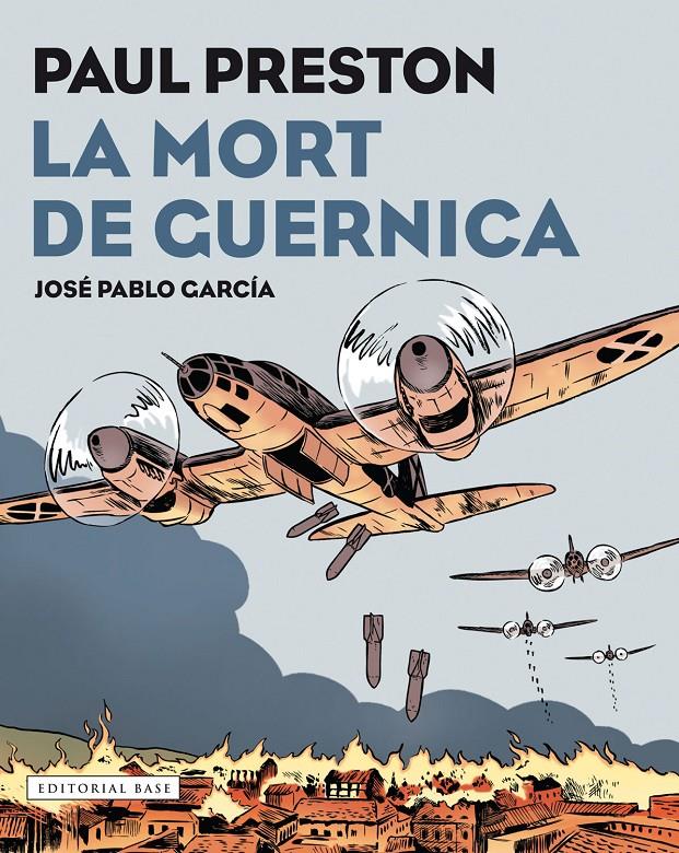 LA MORT DE GUERNICA. NOVEL·LA GRÀFICA | 9788417183097 | PAUL PRESTON / JOSÉ PABLO GARCÍA | Llibreria La Font de Mimir - Llibreria online Barcelona - Comprar llibres català i castellà