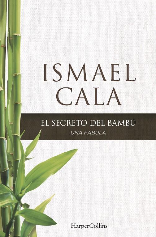 EL SECRETO DEL BAMBÚ | 9788416502097 | CALA, ISMAEL | Llibreria La Font de Mimir - Llibreria online Barcelona - Comprar llibres català i castellà
