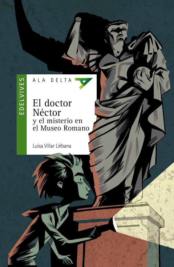 EL DOCTOR NÉCTOR Y EL MISTERIO EN EL MUSEO ROMANO | 9788426393395 | VILLAR LIÉBANA, LUISA | Llibreria La Font de Mimir - Llibreria online Barcelona - Comprar llibres català i castellà