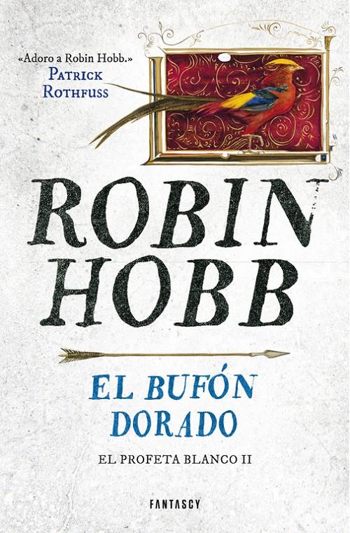 EL BUFÓN DORADO (EL PROFETA BLANCO 2) | 9788415831907 | HOBB, ROBIN | Llibreria La Font de Mimir - Llibreria online Barcelona - Comprar llibres català i castellà