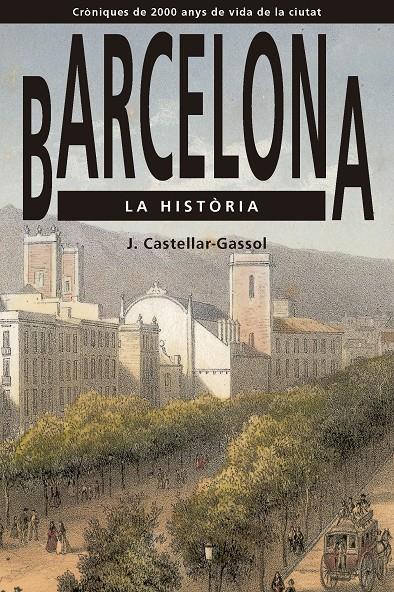 BARCELONA. LA HISTÒRIA | 9791387757038 | CASTELLAR-GASSOL, JOAN | Llibreria La Font de Mimir - Llibreria online Barcelona - Comprar llibres català i castellà