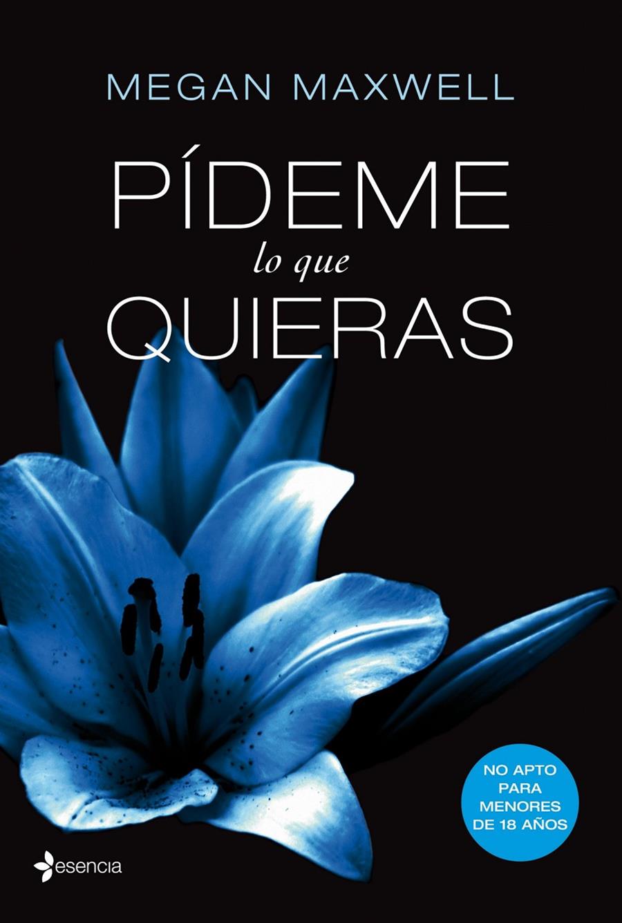 PÍDEME LO QUE QUIERAS | 9788408034513 | MEGAN MAXWELL | Llibreria La Font de Mimir - Llibreria online Barcelona - Comprar llibres català i castellà