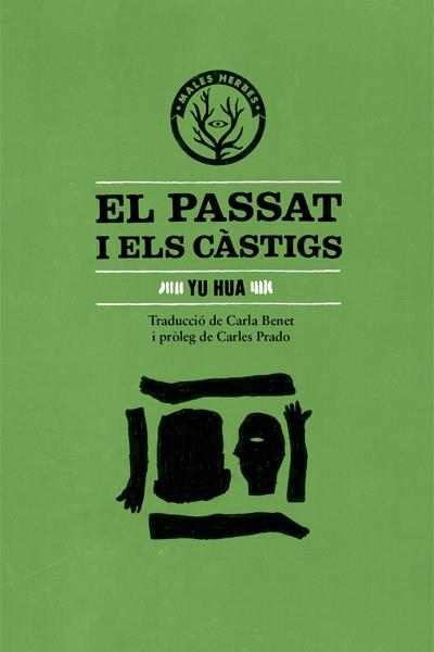 EL PASSAT I ELS CÀSTIGS | 9788494188800 | YU, HUA | Llibreria La Font de Mimir - Llibreria online Barcelona - Comprar llibres català i castellà