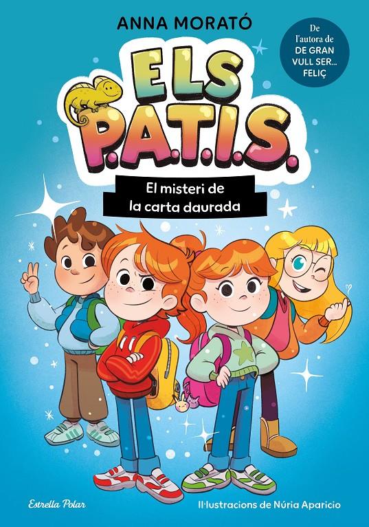 ELS PATIS 1. EL MISTERI DE LA CARTA DAURADA | 9791387783235 | MORATÓ GARCÍA, ANNA | Llibreria La Font de Mimir - Llibreria online Barcelona - Comprar llibres català i castellà