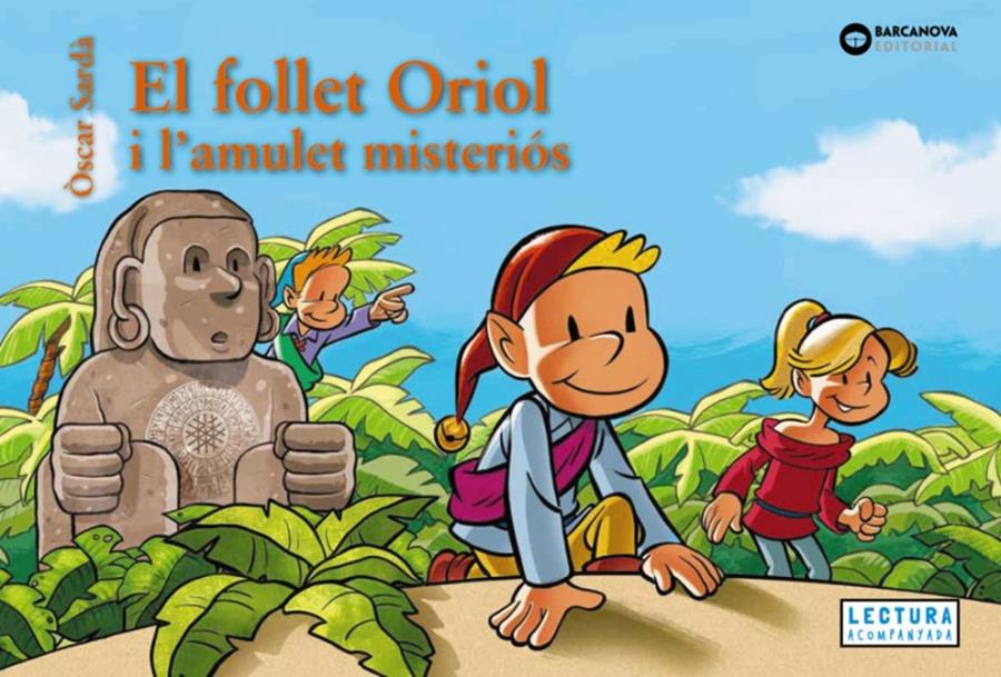 EL FOLLET ORIOL I L'AMULET MISTERIÓS | 9788448967475 | SARDÀ, ÒSCAR | Llibreria La Font de Mimir - Llibreria online Barcelona - Comprar llibres català i castellà