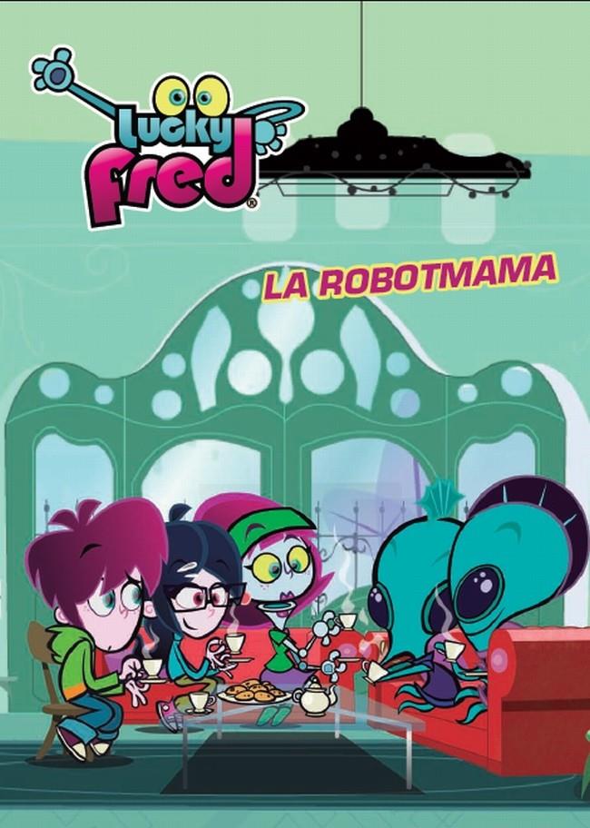 LUCKY FRED. LA ROBOTMAMA | 9788415697589 | DIVERSOS AUTORS | Llibreria La Font de Mimir - Llibreria online Barcelona - Comprar llibres català i castellà